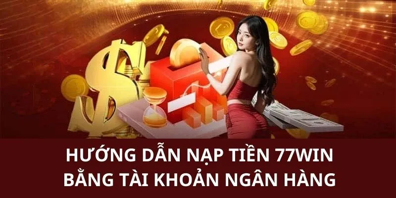 Chỉ dẫn thao tác nạp tiền  cho hội viên thông qua chuyển khoản ngân hàng